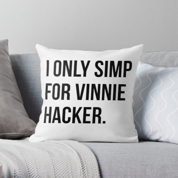 I only simp for Vinnie Hacker. Throw Pillow RB1208 product Offical Vinnie Hacker Merch